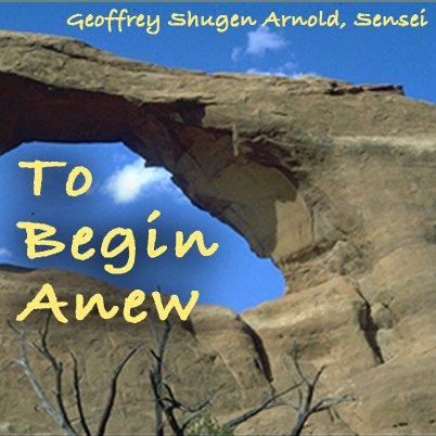 To Begin Anew