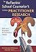The Reflective School CounselorÃÂ¢Ãâ¬ÃÂ²s Guide to Practitioner Research: Skills and Strategies for Successful Inquiry