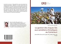 La Gestion Des Risques Lia(c)S Aux Variations Climatiques Au Cameroun 3841749143 Book Cover