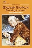 The Story of Benjamin Franklin: Amazing American (Dell Yearling Biography)