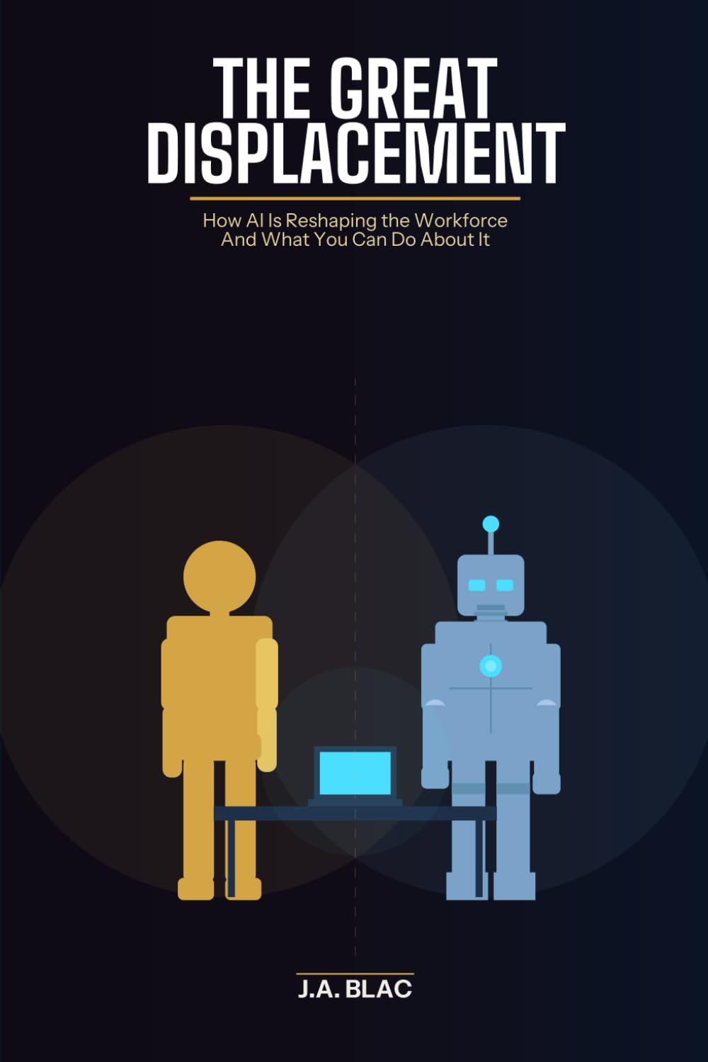 The Great Displacement: How AI Is Reshaping the Workforce—And What You Can Do About It