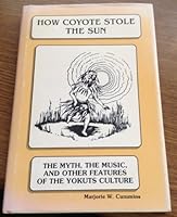 How Coyote Stole the Sun 0963369202 Book Cover