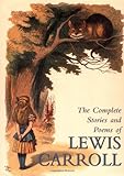 The Complete Stories and Poems of Lewis Carroll