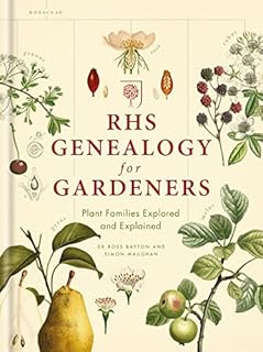 RHS Genealogy for Gardeners: Plant Families Explored & Explained