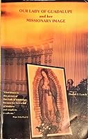 Our Lady of Guadalupe and her Missionary Image B001PKZZ7C Book Cover