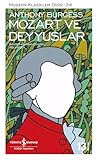 Mozart ve Deyyuslar: Modern Klasikler Serisi-24 - Anthony Burgess 