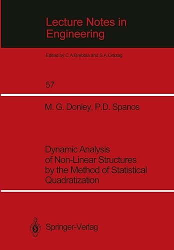 Dynamic Analysis of Non-Linear Structures by the Method of Statistical Quadratization: 57 (Lecture Notes in Engineering)