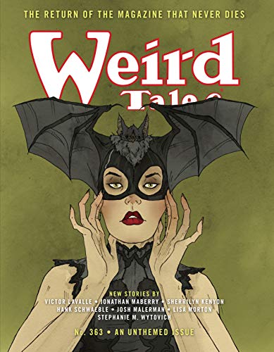 Weird Tales #363: The Return of The Magazine That Never Dies (English Edition) Weird Tales #363: The Return of The Magazine That Never Dies (English Edition)