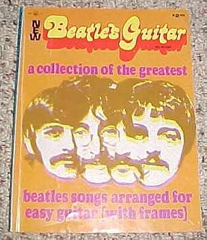 New Beatles Guitar Album of Collection of the Greatest Beatles Songs Arranged for Easy Guitar with Frames
