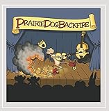 Prairie Dog Backfire