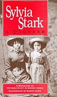Sylvia Stark : A Pioneer 0940880385 Book Cover
