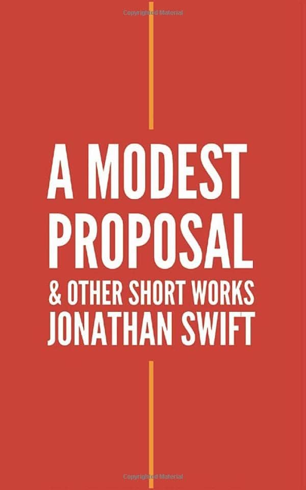 A Modest Proposal and Other Short Works