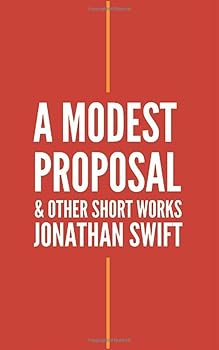 Paperback A Modest Proposal and Other Short Works Book