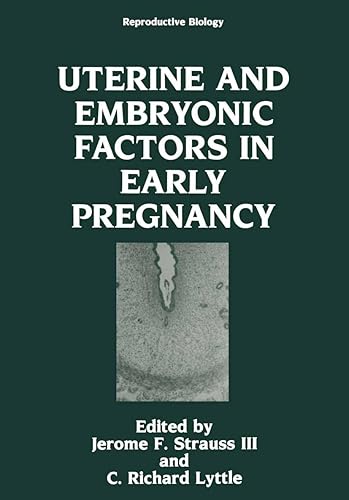 Uterine and Embryonic Factors in Early Pregnancy (Reproductive Biology)