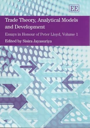 Trade Theory, Analytical Models and Development: Essays in Honour of Peter Lloyd, Volume I: 1 book cover