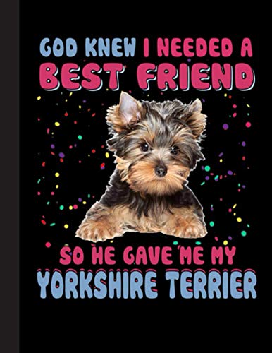 So Gave Me My Yorkshire Terrier Notebook: Blank Lined Journal for Yorkshire Terrier Yorkie, Dog Lovers, Dog Mom, Dog Dad and Pet Owners