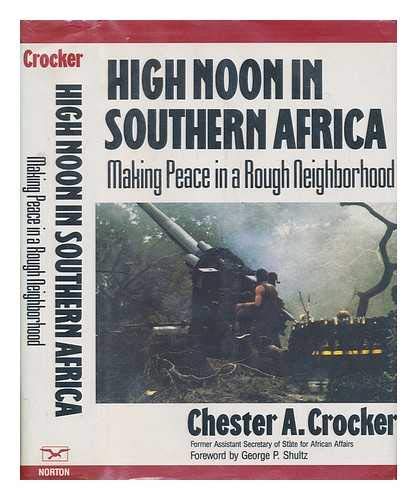 High Noon in Southern Africa: Making Peace in a... B001I5EEIU Book Cover