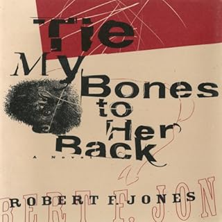 Tie My Bones to Her Back Audiolibro Por Robert F. Jones arte de portada