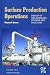 Surface Production Operations: Vol 2: Design of Gas-Handling Systems and Facilities