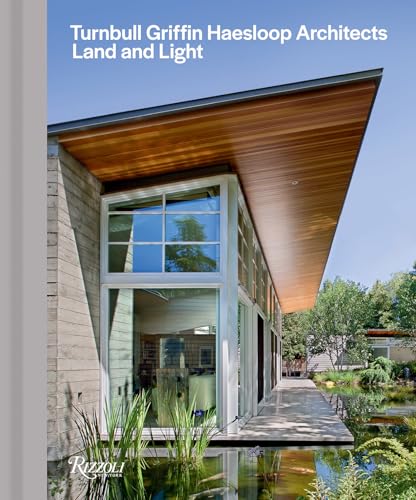 Turnbull Griffin Haesloop Architects: Land and Light