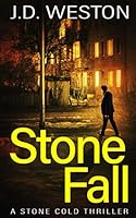 Stone Fall: A Stone Cold Thriller 1980444137 Book Cover