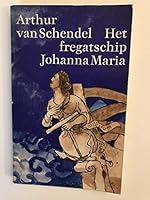 Het fregatschip Johanna Maria 9029063882 Book Cover