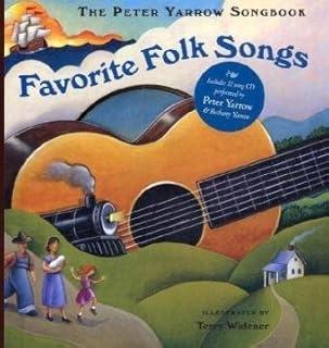 The Peter Yarrow Songbook: Favorite Folk Songs (Book & CD)