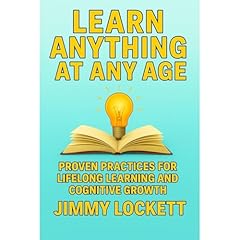 Learn Anything at Any Age Audiolibro Por Jimmy Lockett arte de portada