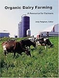 Organic Dairy Farming: A Resource for Farmers