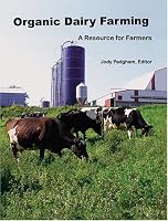 Organic Dairy Farming: A Resource for Farmers 0963798235 Book Cover