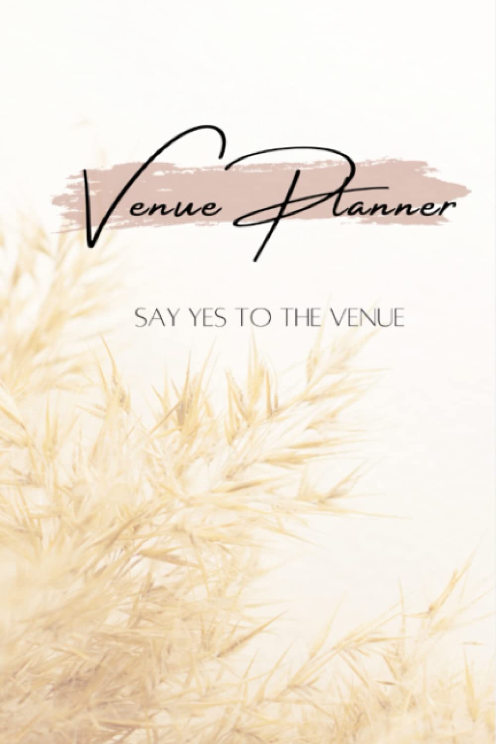 Venue Planner: Say Yes To The Venue