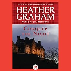 Conquer the Night Audiobook By Shannon Drake, Heather Graham cover art