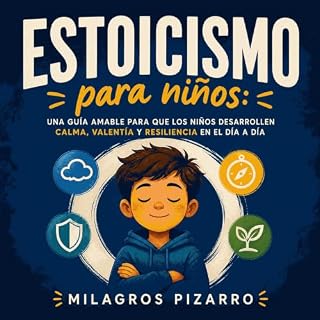 Diseño de la portada del título Estoicismo para ni&ntilde;os: Una gu&iacute;a amable para que los ni&ntilde;os desarrollen ca