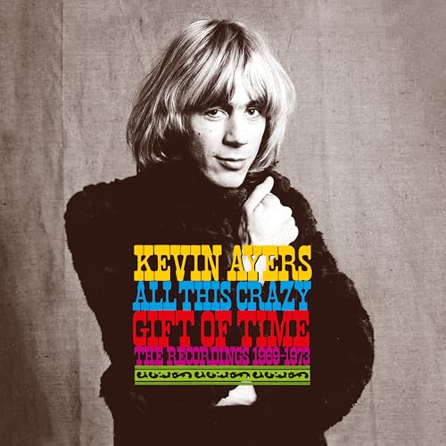 All This Crazy Gift of Time-the Recordings 1969-1973