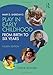 Mary D. Sheridan's Play in Early Childhood: From Birth to Six Years