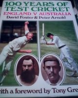 100 Years of Test Cricket, England v. Australia 0600367460 Book Cover