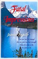 Fatal Impressions 0971681295 Book Cover