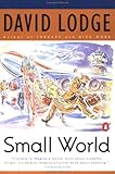 Small World [ SMALL WORLD ] By Lodge, David ( Author )Jun-01-1995 Paperback - David Lodge