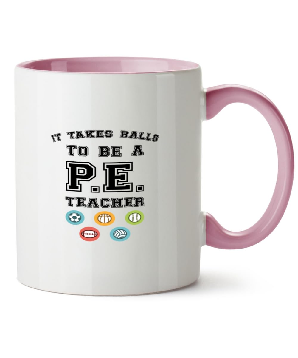 Hippowarehouse It Takes Balls to be a P.E. Teacher Printed Mug Various Colour Options Ceramic Cup Kitchenware 11oz