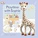 Sophie la girafe: Playtime with Sophie: A Touch and Feel Book