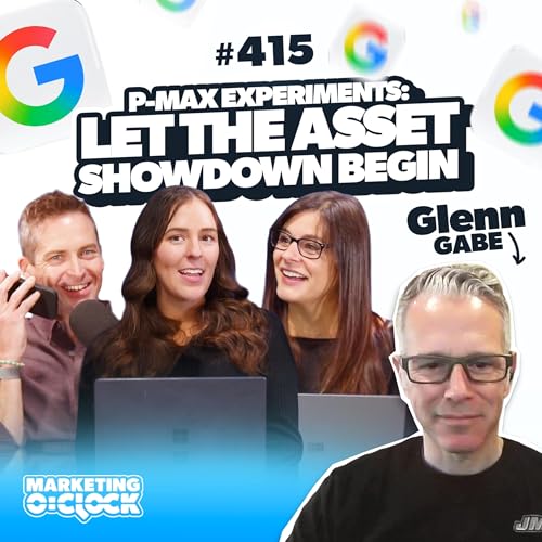 P-Max Experiments: Let the Asset Showdown Begin Podcast Por  arte de portada