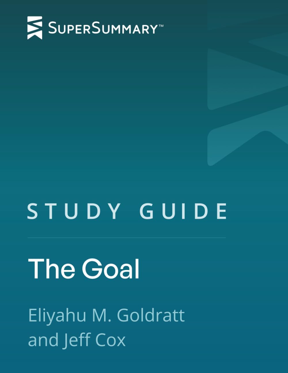 Study Guide: The Goal by Eliyahu M. Goldratt and Jeff Cox (SuperSummary)
