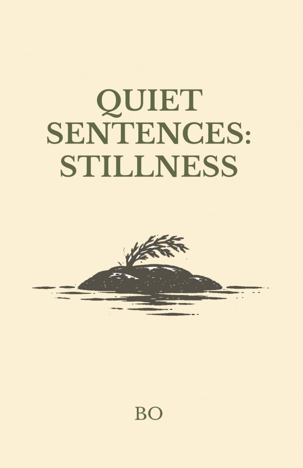 Quiet Sentences: Stillness