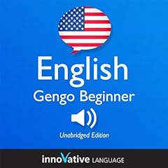 Learn English- Gengo Beginner English, Lessons 1-30 Audiolibro Por Innovative Language Learning arte de portada