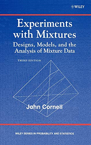 Experiments with Mixtures: Designs, Models, and the Analysis of Mixture Data