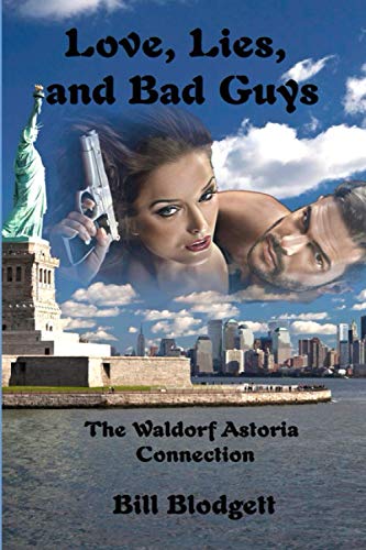 Love, Lies, and Bad Guys: The Waldorf Astoria Connection