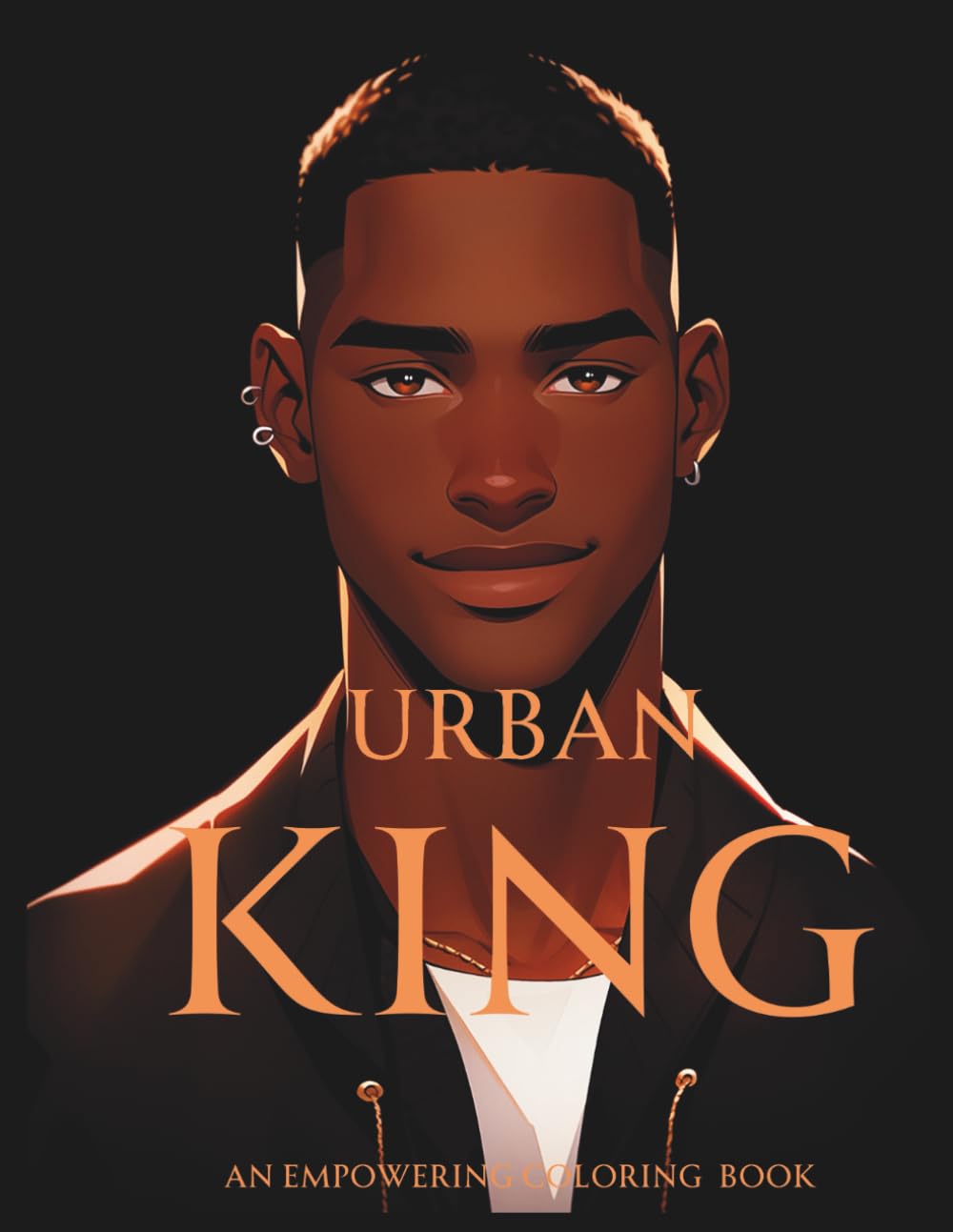 Urban King: An Empowering Coloring Book for Boys & Teens