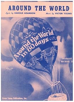 AROUND THE WORLD (From Michael Todd's Production of Jules Verne's Classic "Around The World In 80 Days") Piano Vocal 1956 Sheet Music