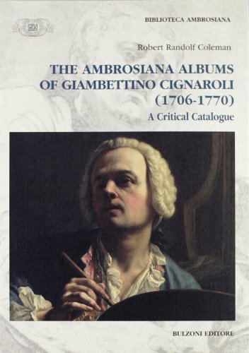 The ambrosian albums of Giambettino Cignaroli