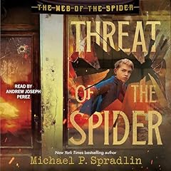 Threat of the Spider Audiobook By Michael P. Spradlin cover art